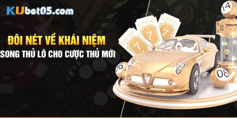 Ưu điểm vượt trội của song thủ lô