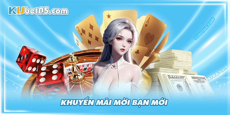 Chào đón bạn mới - khuyến mãi siêu hấp dẫn