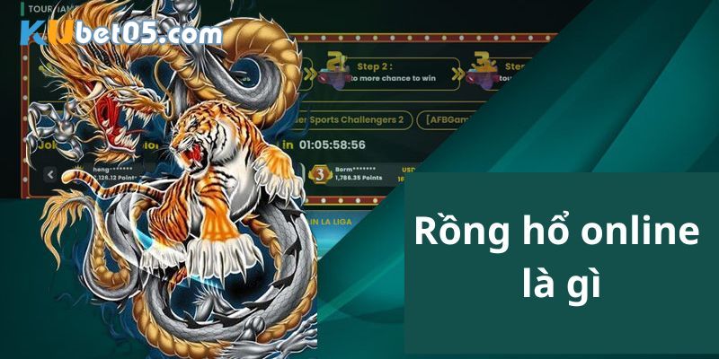 Rồng hổ là gì?